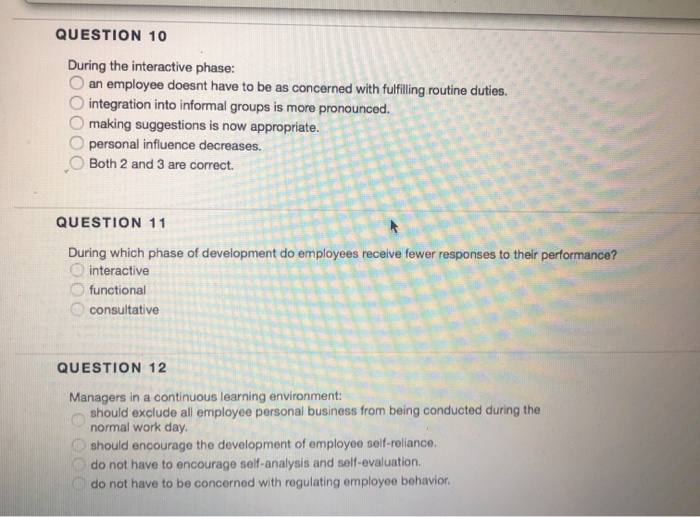 QUESTION 10 During the interactive phase: an