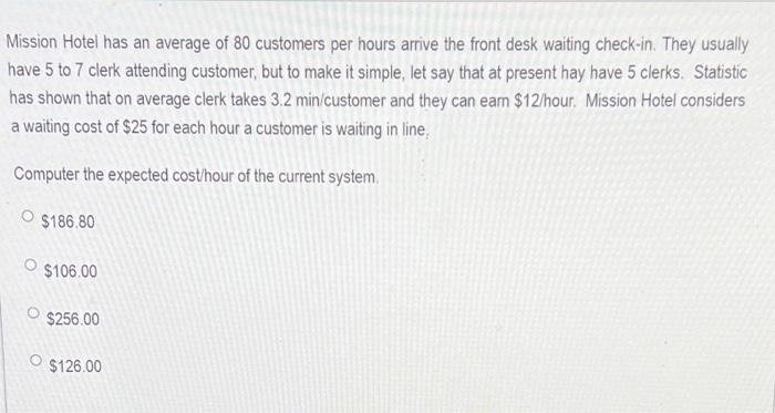 Mission Hotel has an average of 80 customers per