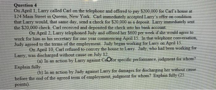 Question 4 On April 1. Larry called Carl on the