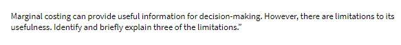 Marginal costing can provide useful information