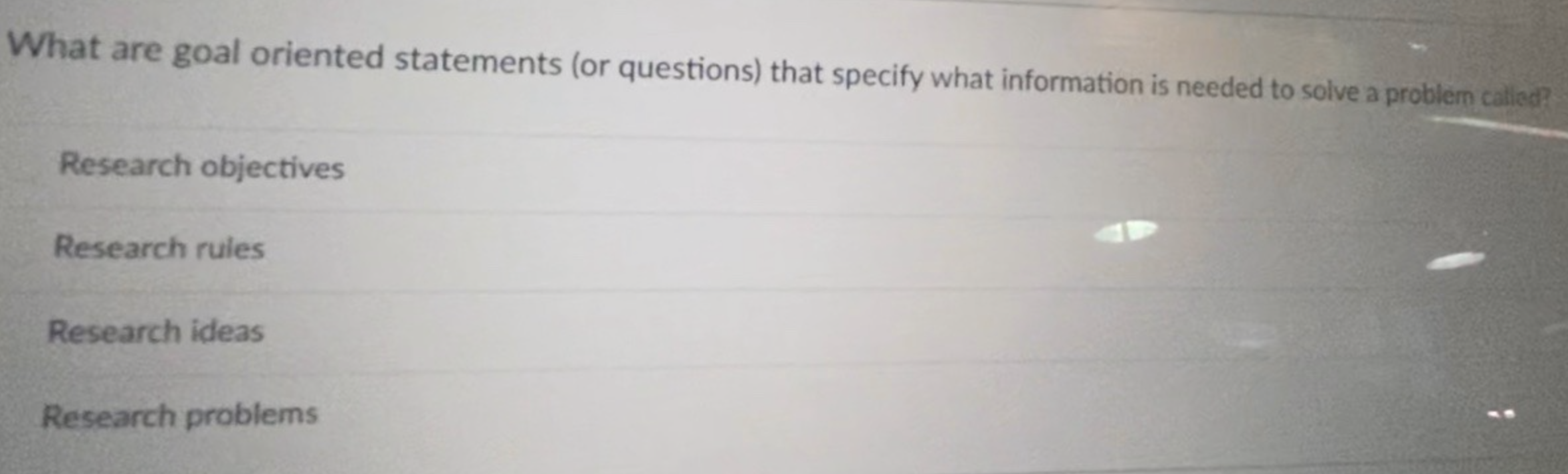 What are goal oriented statements (or questions)