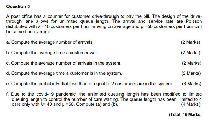 Question 5 A post office has a counter for