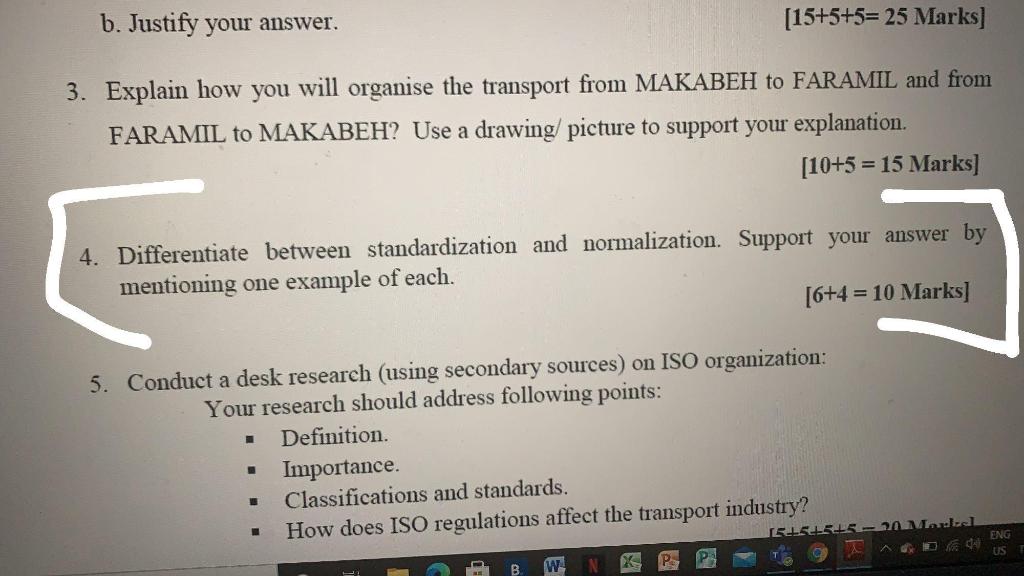 Q4 only b. Justify your answer. [15+5+5= 25