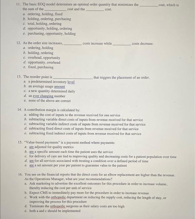 11. The basic EOQ model determines an optimal