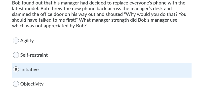 Bob found out that his manager had decided to