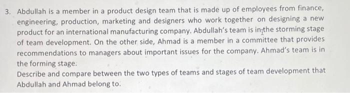 3. Abdullah is a member in a product design team