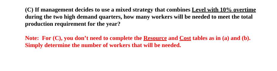 LOOKING FOR ANSWER TO PART C Use the following