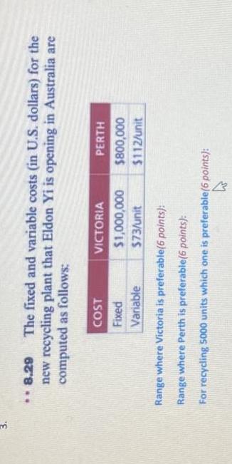 8.29 The fixed and variable costs (in U.S.
