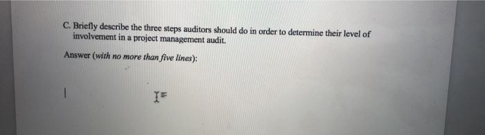 C. Briefly describe the three steps auditors