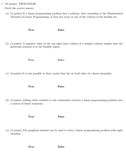 1. (10 points) TRUE/FALSE Circle the correct