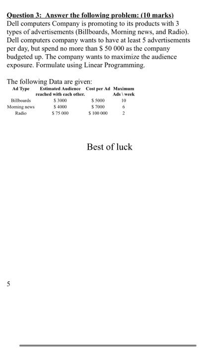 Question 3: Answer the following problem: (10