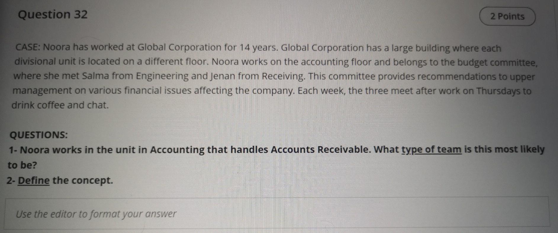 Question 32 2 Points CASE: Noora has worked at