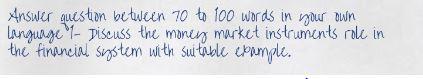 Answer question between 70 to 100 words in your
