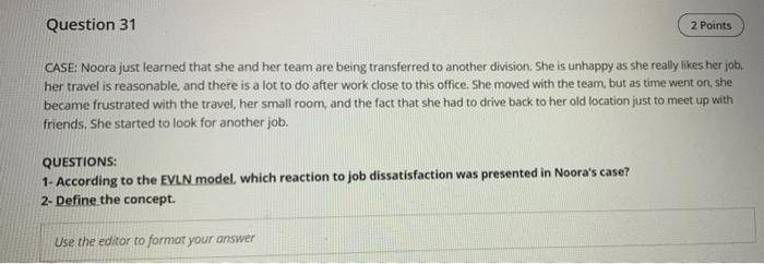 Question 31 2 Points CASE: Noora just learned