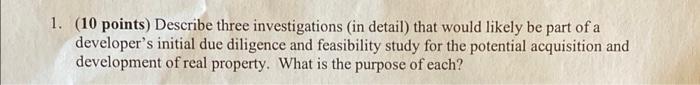 1. (10 points) Describe three investigations (in