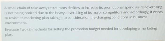 A small chain of take away restaurants decides to