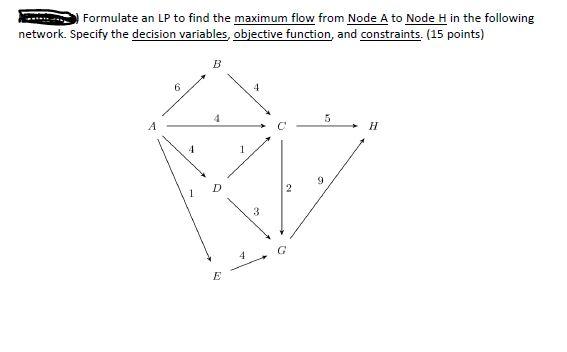 Formulate an LP to find the maximum flow from