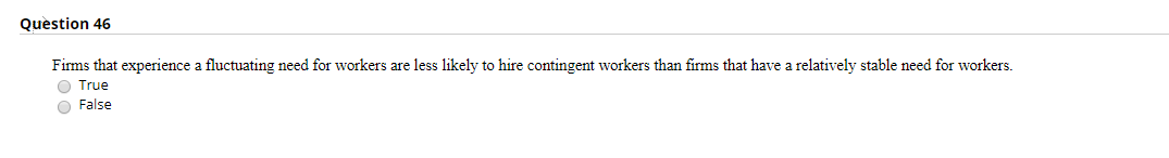 Question 46 Firms that experience a fluctuating