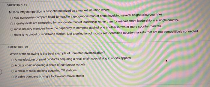 QUESTION 19 Multicountry competition is best