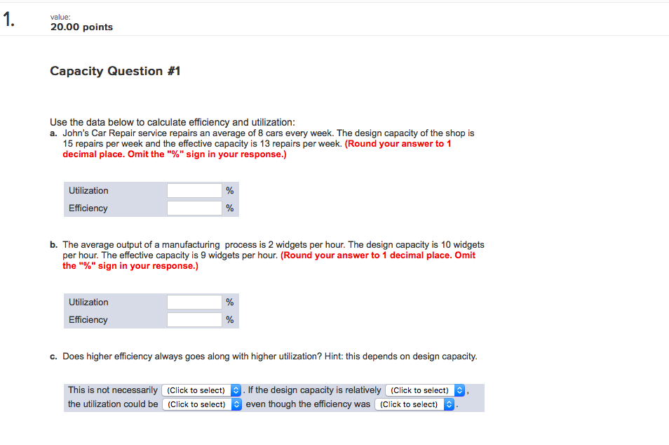 1 value: 20.00 points Capacity Question #1 Use