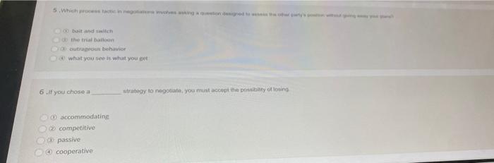5.Which process tactic in negotiations involves