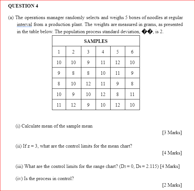 QUESTION 4 (a) The operations manager randomly