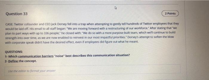 Question 33 2 Points CASE Twitter cofounder and