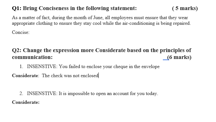 Q1: Bring Conciseness in the following statement: