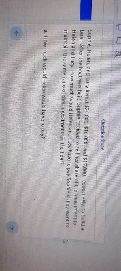 Question 2 of 6 Sophie, Helen, and Lucy invest