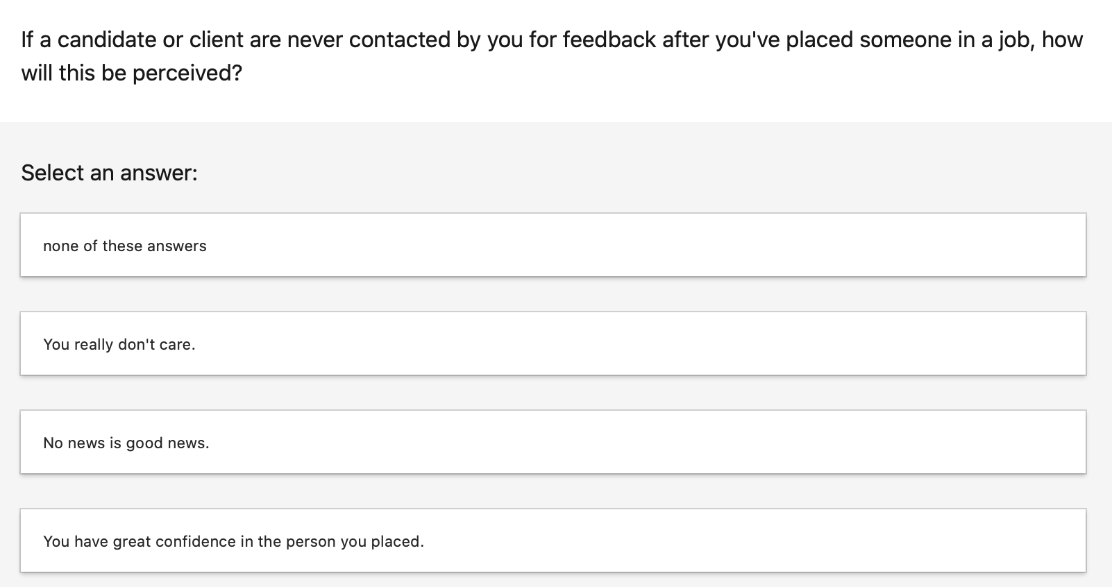 If a candidate or client are never contacted by