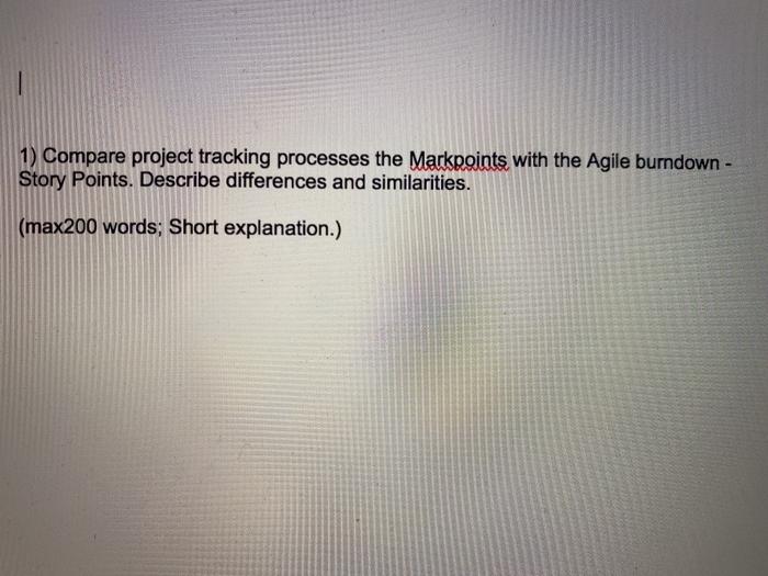 1) Compare project tracking processes the
