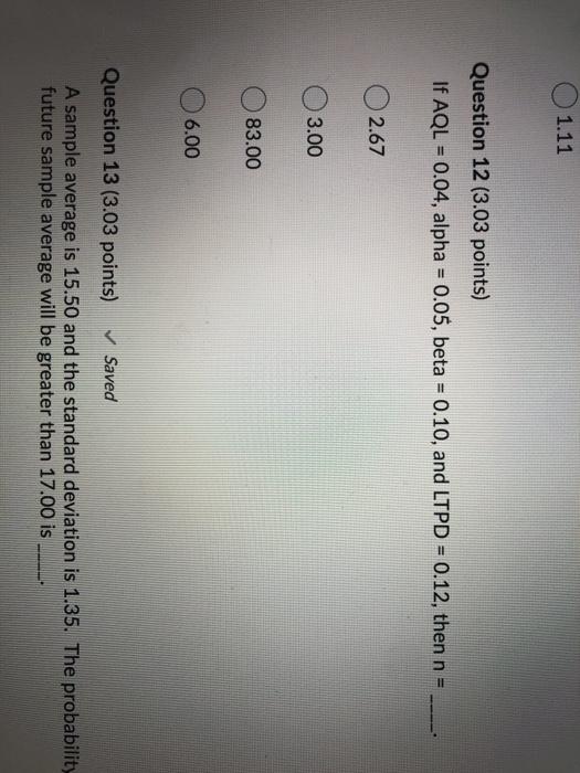 1.11 Question 12 (3.03 points) If AQL = 0.04,