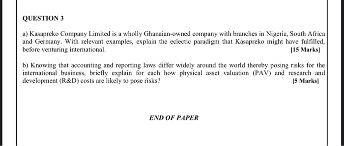 QUESTION 3 a) Kasapreko Company Limited is a