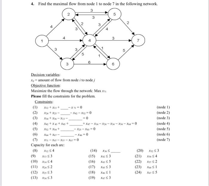 4. Find the maximal flow from node 1 to node 7 in
