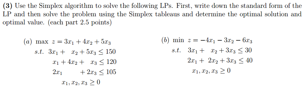 (3) Use the Simplex algorithm to solve the