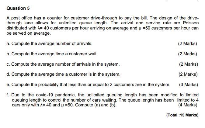 Question 5 A post office has a counter for