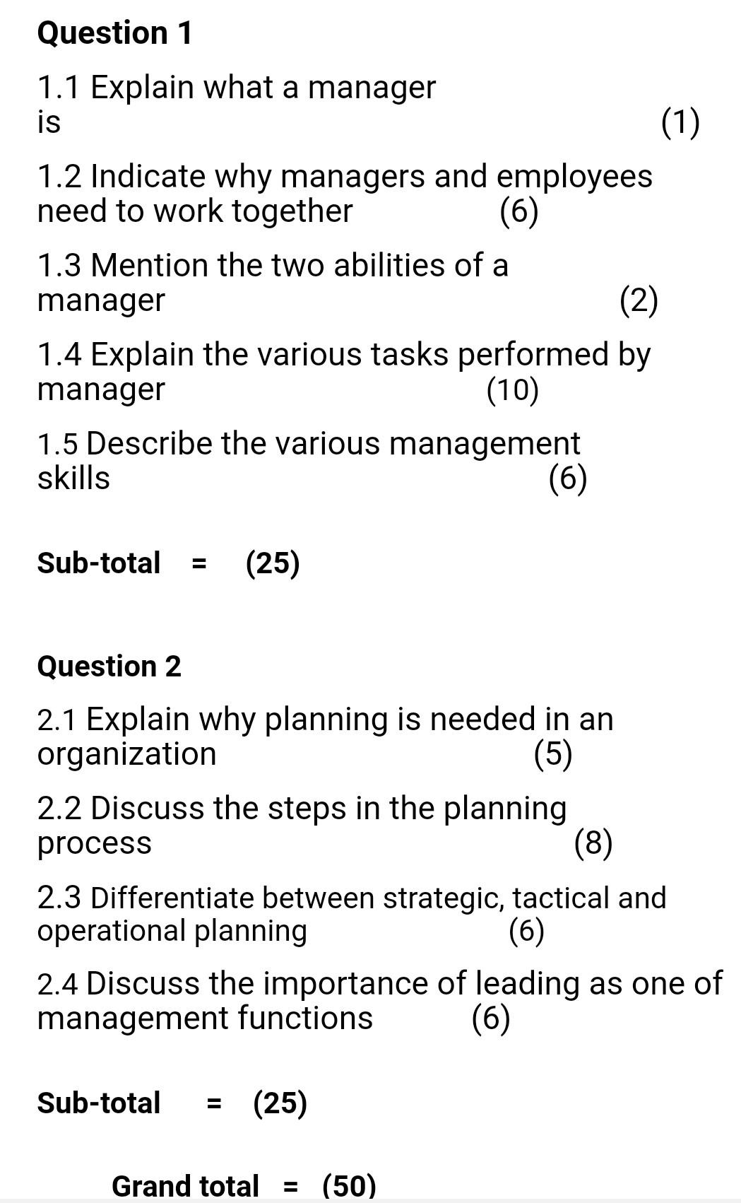 Question 1 1.1 Explain what a manager is (1) 1.2
