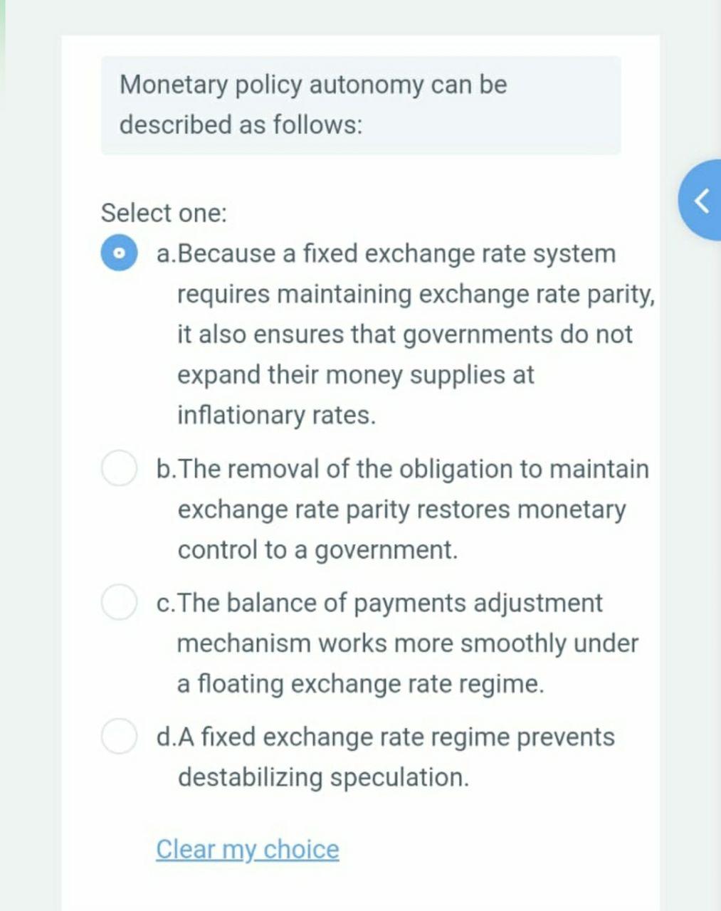 Monetary policy autonomy can be described as