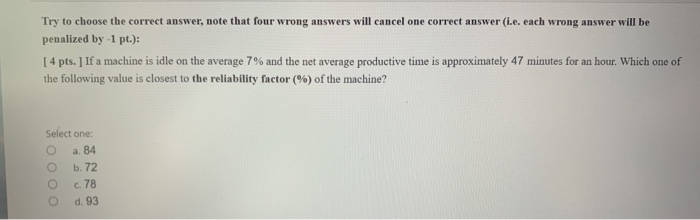 Try to choose the correct answer, note that four