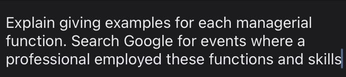 Explain giving examples for each managerial