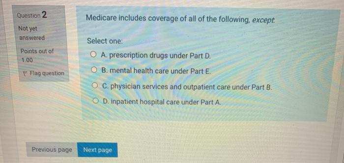 Question 1 True or False? Enrollment in Medicare