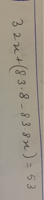 value of x? 322+(83.8 83.80) = 53