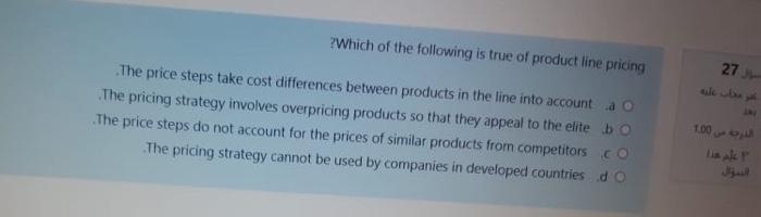 ? Which of the following is true of product line