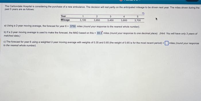 a) Using a 2-year moving average, the forecast