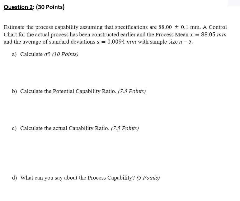 Question 2: (30 Points) Estimate the process