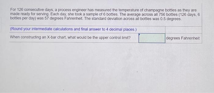 For 126 consecutive days, a process engineer has