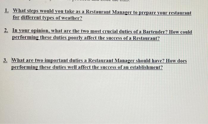 1. What steps would you take as a Restaurant