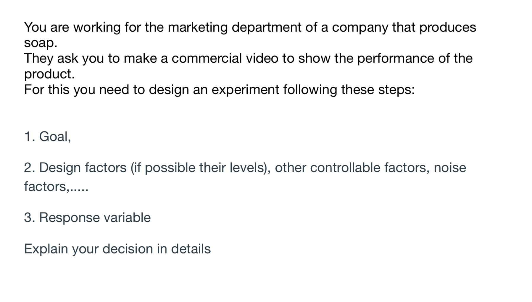 You are working for the marketing department of a