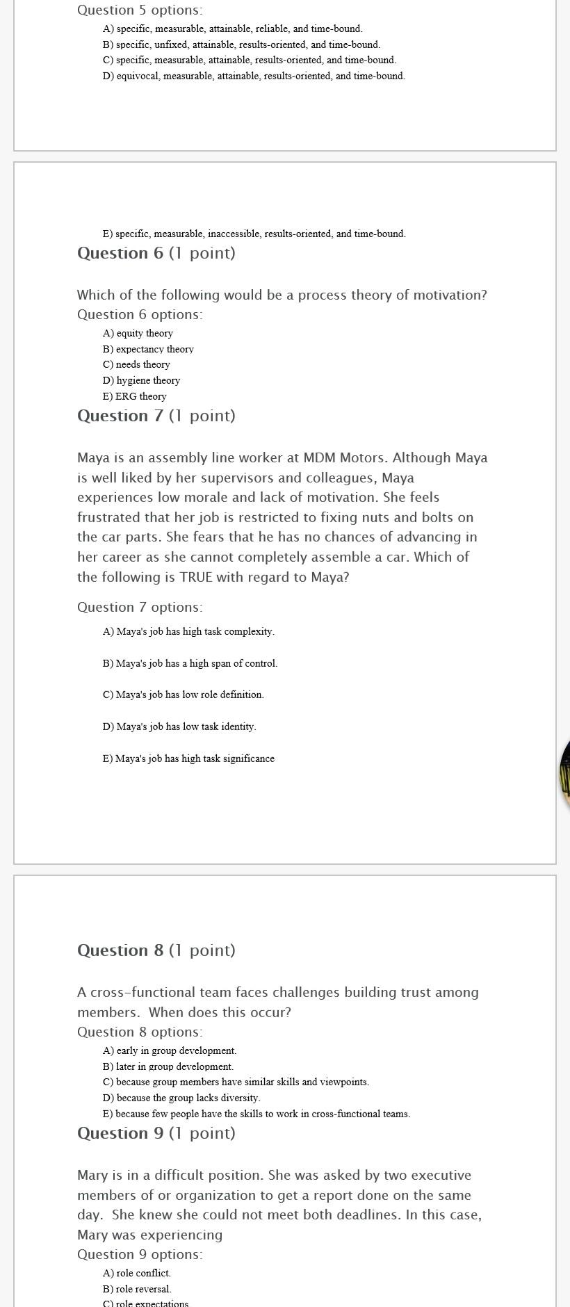 Question 5 options: A) specific, measurable,