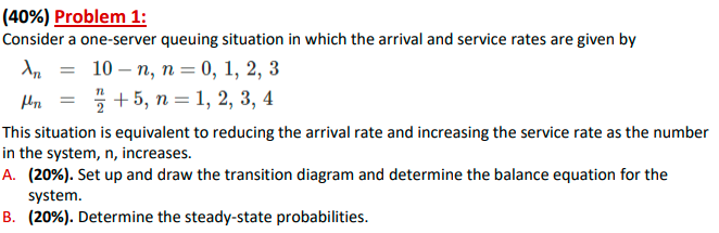 9 (40%) Problem 1: Consider a one-server queuing